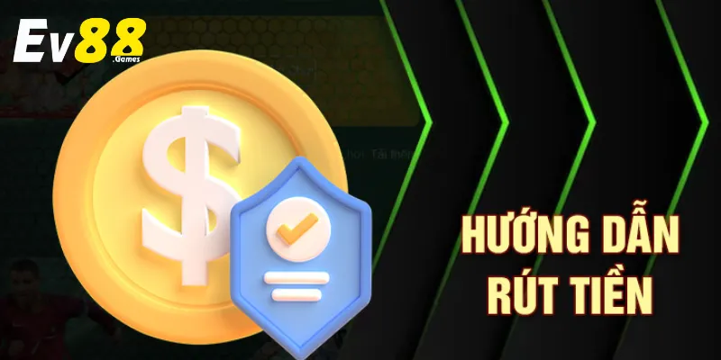 ev88 có rút điền