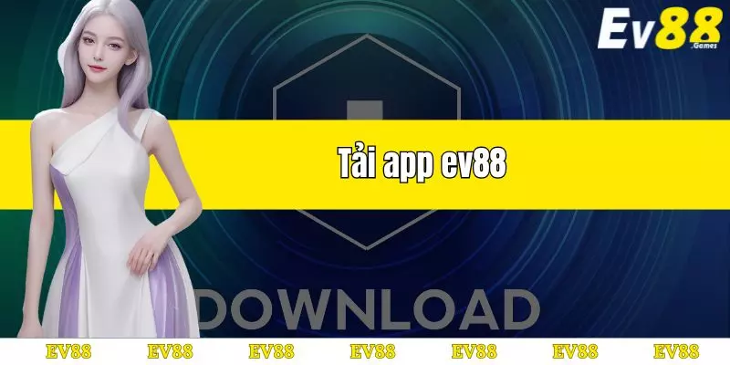 tải app ev88